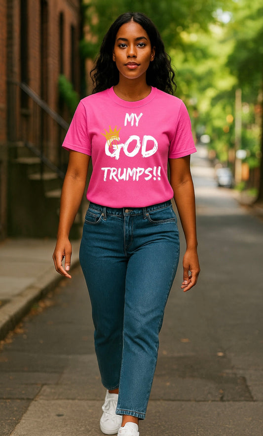"MY GOD Trumps!!" (Pink)