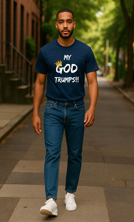 "MY GOD Trumps!!" (Navy)